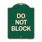 Signmission Designer Series Sign Do Not Block, Green & Tan Heavy-Gauge Aluminum Sign, 24" x 18", G-1824-24156 A-DES-G-1824-24156 - alternate 1